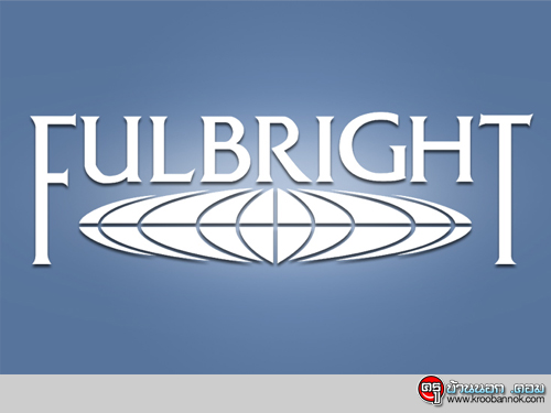 ! عѺҨ͹ѧ˹ ա֡ 2560 (÷ - Fulbright Foreign Language Teaching Assistant Program)